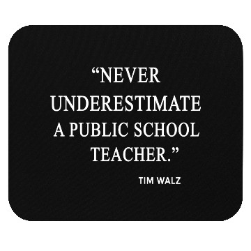 Discover Never Underestimate a Public School Teacher Mouse Pads