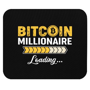 Discover Bitcoin Millionaire loading Design Mouse Pads