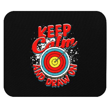 Discover Archery Archer Keep calm and draw on Mouse Pads