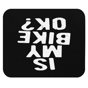Discover Is My Bike Ok? LIKE US ON FACEBOOK Mouse Pads