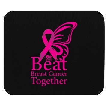 Discover We will beat breast cancer together Mouse Pads