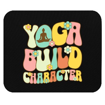 Discover Yoga: Building Character One Pose at a Time Mouse Pads