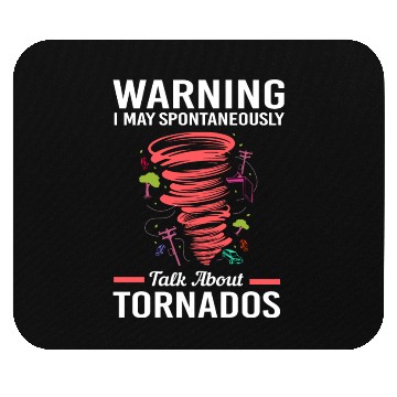 Discover May Spontaneously Talk About Tornado Meteorologist Mouse Pads