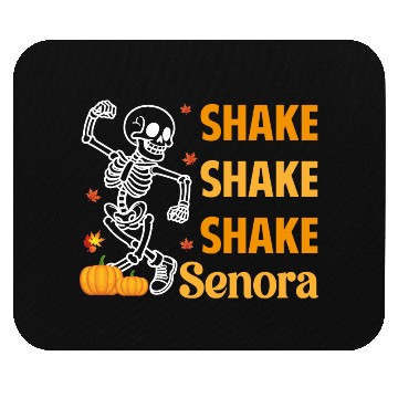 Discover Shake Shake Shake Senora Funny Skeleton Pumkin Hal Mouse Pads