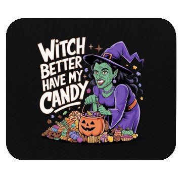 Discover witch better have my candy 2 Mouse Pads