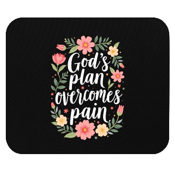 Discover God's Plan Overcomes Pain - Christian Quote Mouse Pads
