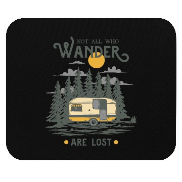 Discover Not All Who Wander are Lost Mouse Pads