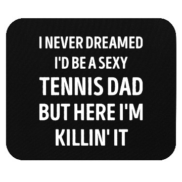 Discover Tennis Dad Funny Dad Joke Mouse Pads