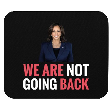 Discover WE ARE NOT GOING BACK Kamala-Harris Mouse Pads