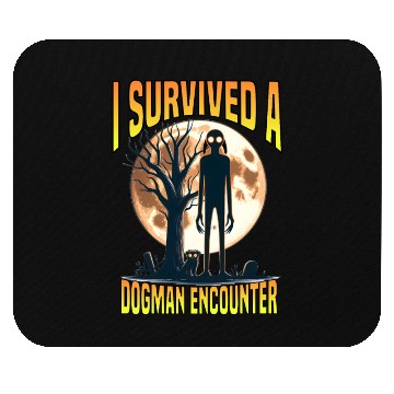 Discover i survived a dogman encounter Mouse Pads