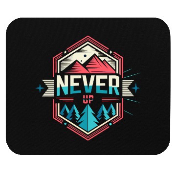 Discover Never Give UP Design Mouse Pads