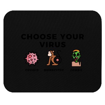 Discover Choose your virus "corona, monkeypox, zombie" Mouse Pads