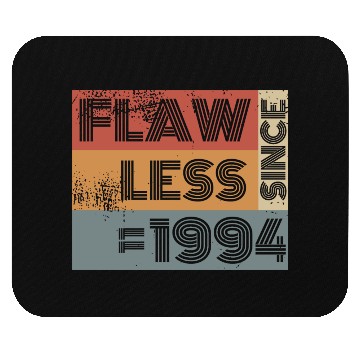 Discover 30th birthday Flawless since 11/1994 Mouse Pads
