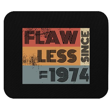 Discover 50th birthday Flawless since 11/1974 Mouse Pads