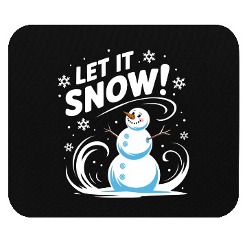 Discover Let It Snow! Mouse Pads