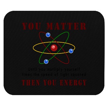 Discover You matter you energy Mouse Pads