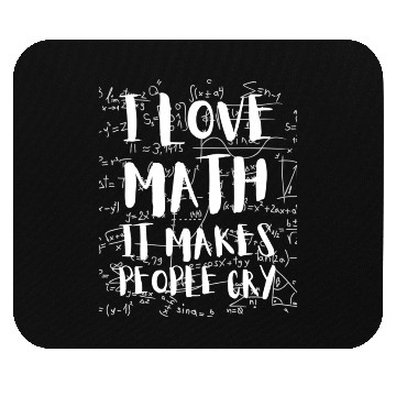 Discover I Love Math It Makes People Cry Mathematics PI Day Mouse Pads