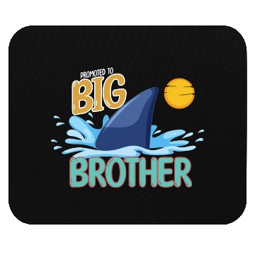 Discover Promoted to Big Brother Shark. Mouse Pads