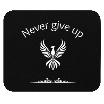 Discover Never give up Mouse Pads