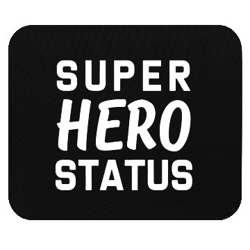 Discover Super Hero Status Mouse Pads