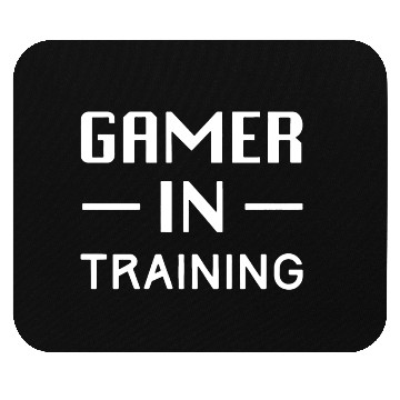 Discover Gamer In Training Mouse Pads