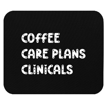 Discover Coffee Care Plans Clinicals - Funny Nurse Mouse Pads