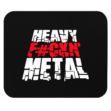 Discover Heavy F#ckin' Metal Hard Rock Fun Music Text Quote Mouse Pads