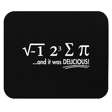 Discover I Ate Some Pie And It Was Delicious 8 Pi Day 1BK5 Mouse Pads