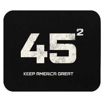 Discover 45 Squared Trump Keep America Great Mouse Pads