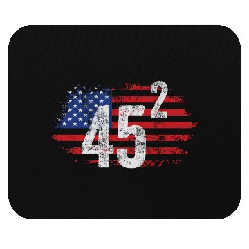 Discover Trump 45 Squared Two Terms Election American Mouse Pads