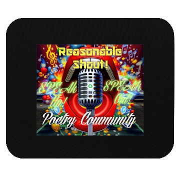 Discover Reasonable Shout! Poetry Community Products Mouse Pads