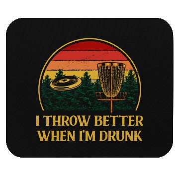 Discover I Throw Better When Im Drunk Funny Disc Golf Humor Mouse Pads