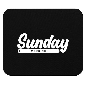 Discover sunday morning Mouse Pads