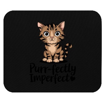 Discover Cat Lover Quote:Purrfectly Imperfect Mouse Pads