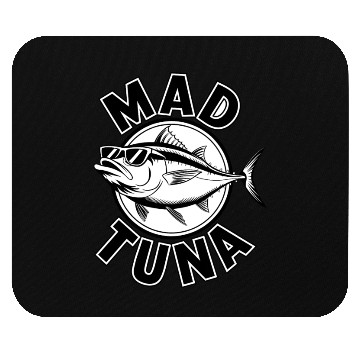 Discover Quotes mad tuna Mouse Pads