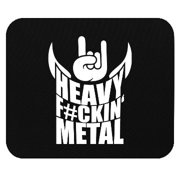 Discover Heavy F#ckin' Metal Hard Rock Fun Music Text Quote Mouse Pads