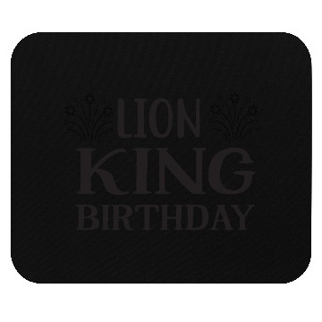 Discover Lion King Birthday dad Mouse Pads