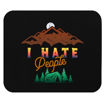 Discover I Hate People Mouse Pads