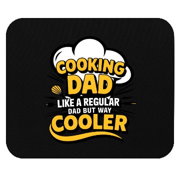 Discover quotes cooking dad Mouse Pads
