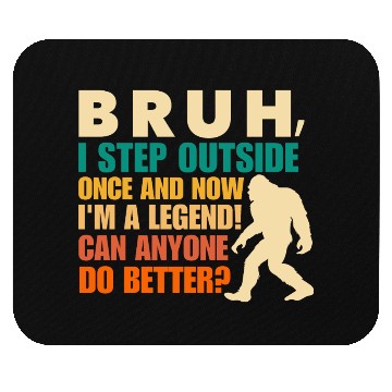 Discover Funny Bigfoot Bruh Sasquatch Sarcastic Humor Mouse Pads