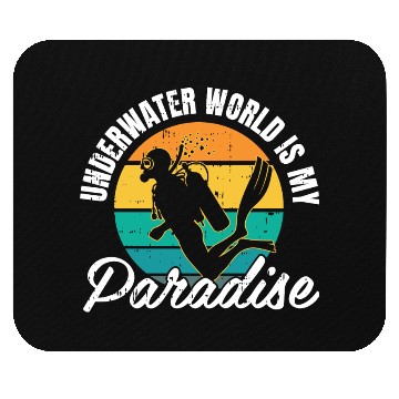 Discover Underwater World Is My Paradise Mouse Pads
