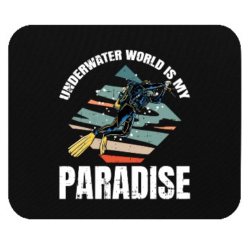 Discover Underwater World Is My Paradise Mouse Pads