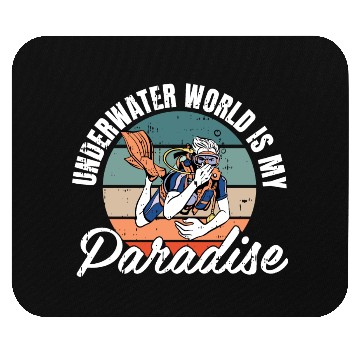 Discover Underwater World Is My Paradise Mouse Pads