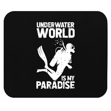 Discover Underwater World Is My Paradise Mouse Pads