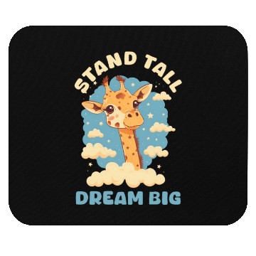 Discover Giraffe Stand Tall, Dream Big Mouse Pads