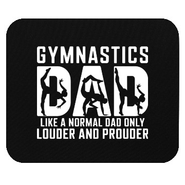 Discover Like Normal But Louder Dad Funny Gymnastics Dad Mouse Pads