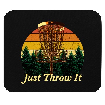 Discover Just Throw It Disc Golf Positive Quotes Golfer Pos Mouse Pads
