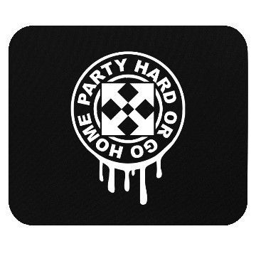 Discover Party Hard Or Go Home Arrows Graffiti Text Slogan Mouse Pads