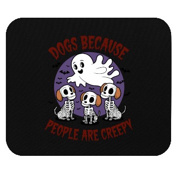 Discover Dogs Because People Are Creepy Mouse Pads