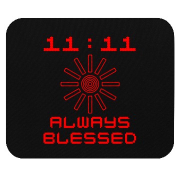 Discover 11:11 Always Blessed Mouse Pads
